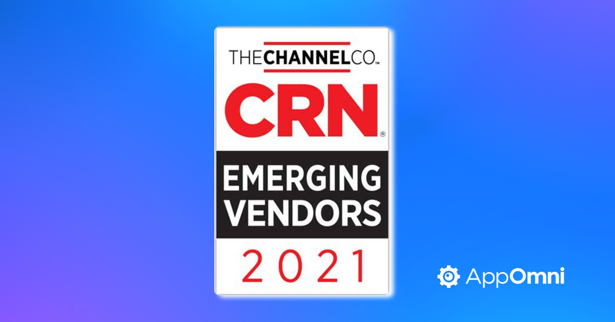 CRN Names AppOmni to its 2021 Emerging Vendors List