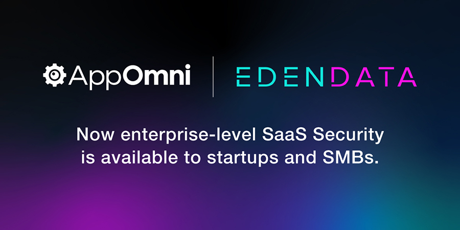 AppOmni and Eden Data logos with the following text: "Now enterprise-level SaaS Security is available to startups and SMBs."