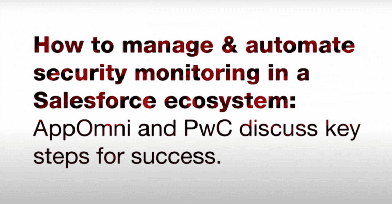 AO + PwC: How to Manage and Automate Security Monitoring in a Salesforce environment