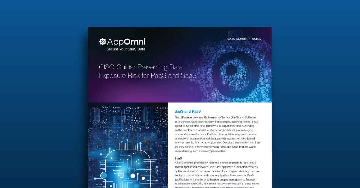 CISO Guide: Preventing Data Exposure Risk for PaaS and SaaS