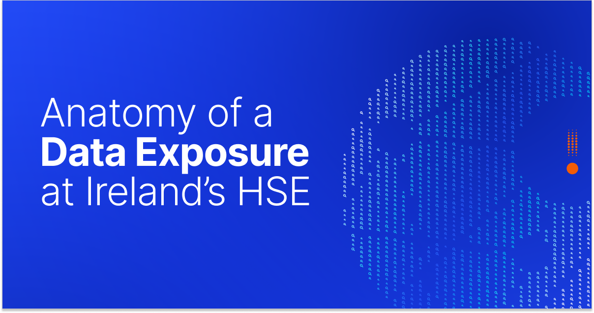 SaaS Risks in Healthcare: Anatomy of a Data Exposure at the HSE