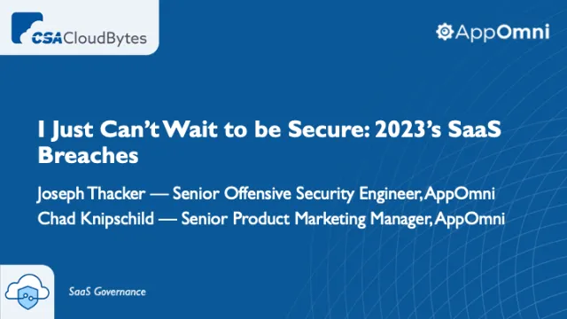 I Just Can’t Wait to be Secure: 2023’s SaaS Breaches