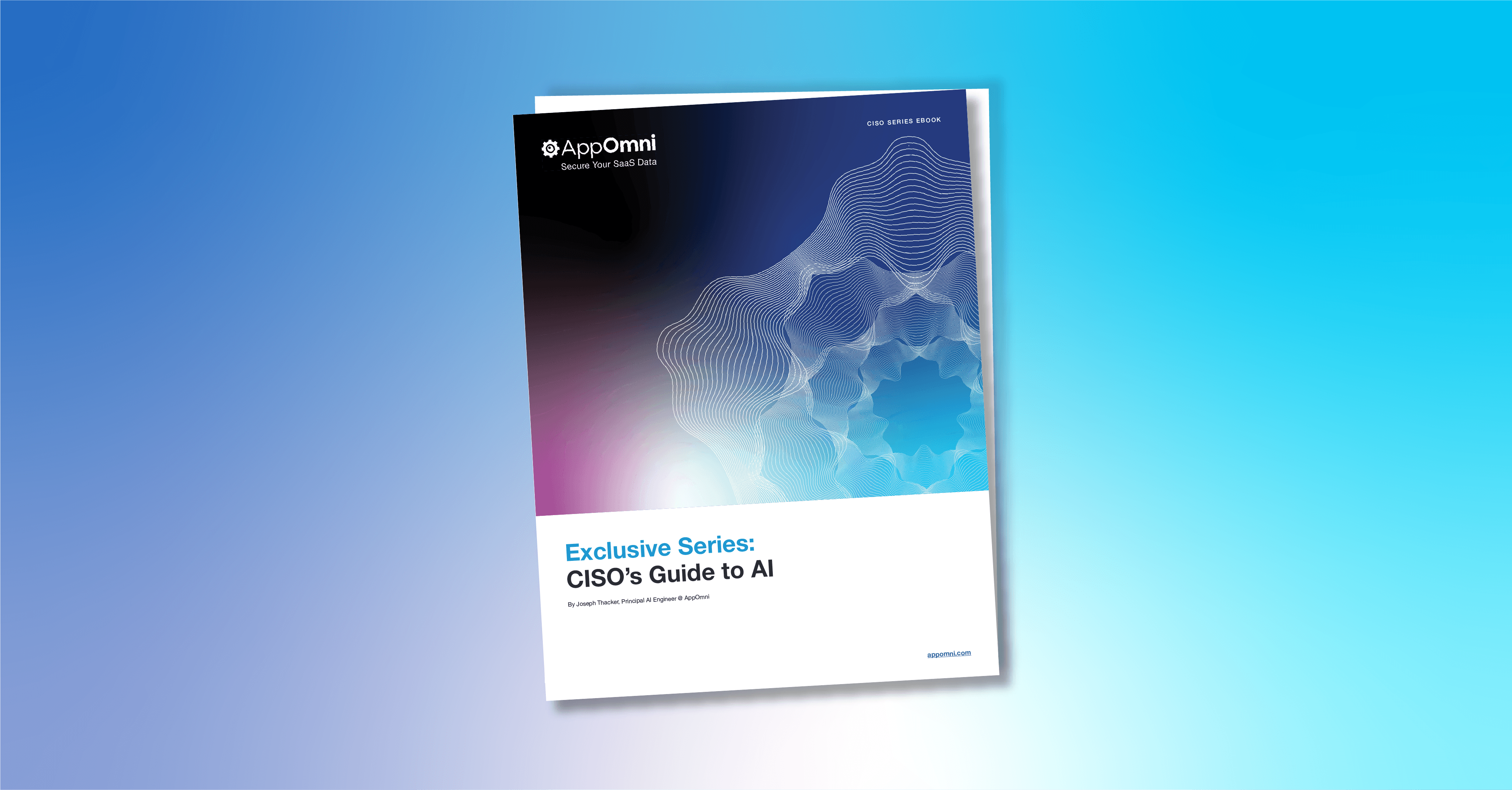 Exclusive Series: CISO’s Guide to AI