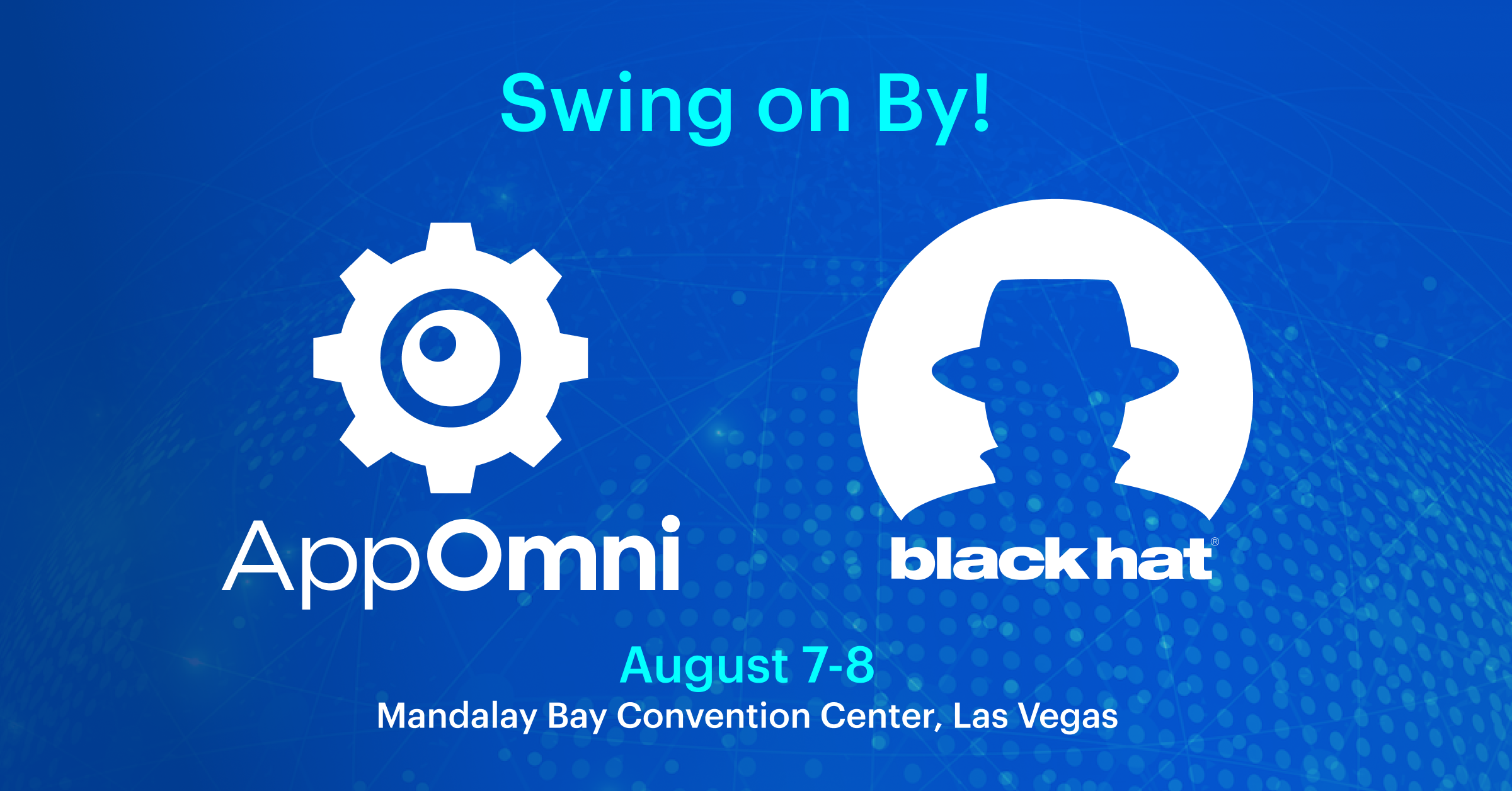 Meet AppOmni at Black Hat