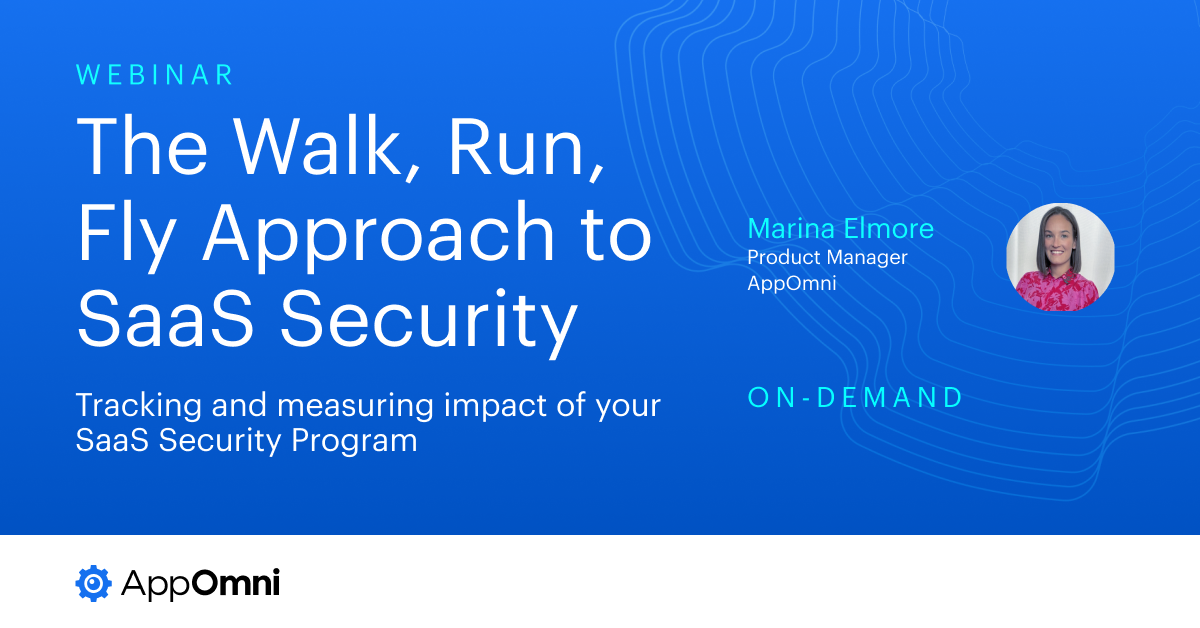 The Walk, Run, Fly Approach to SaaS Security