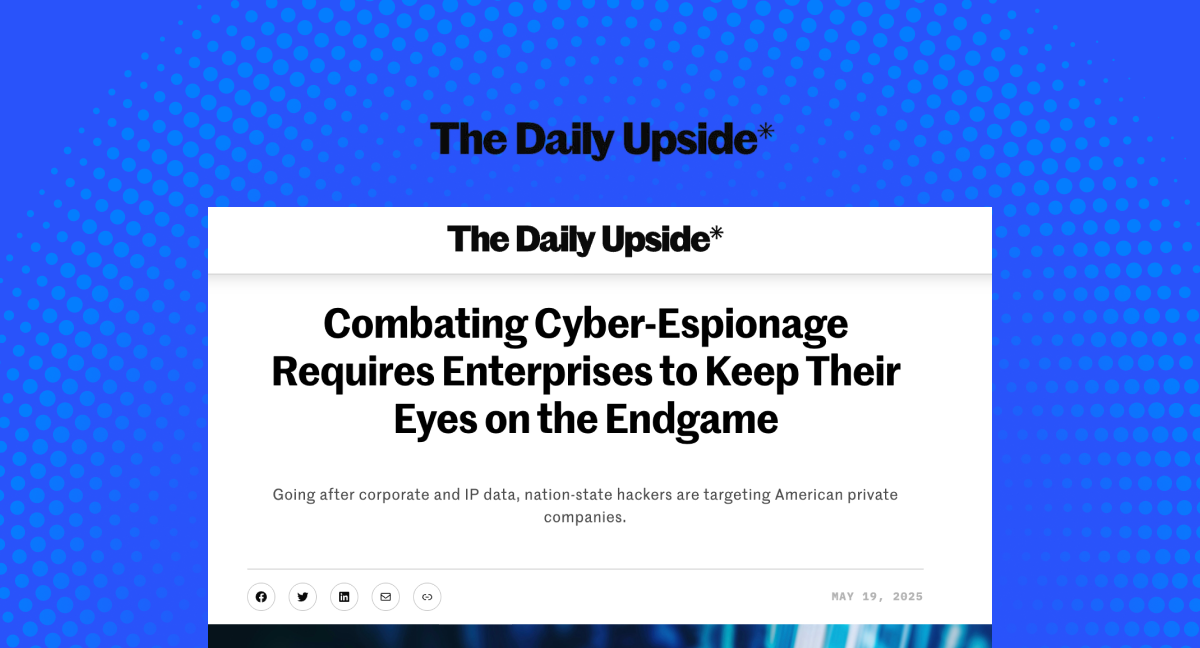 Combating Cyber-Espionage Requires Enterprises to Keep Their Eyes on the Endgame