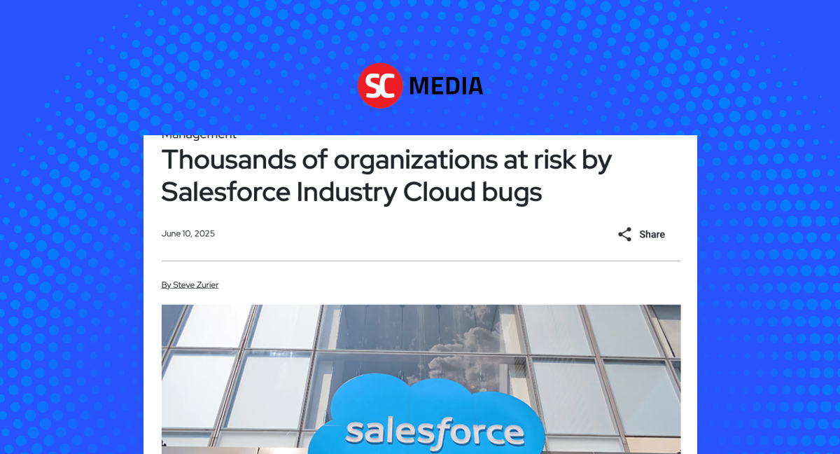Thousands of organizations at risk by Salesforce Industry Cloud bugs