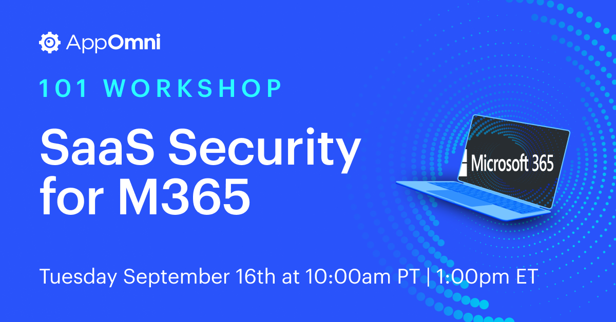 SaaS Security 101 Workshop September 2025 | M365