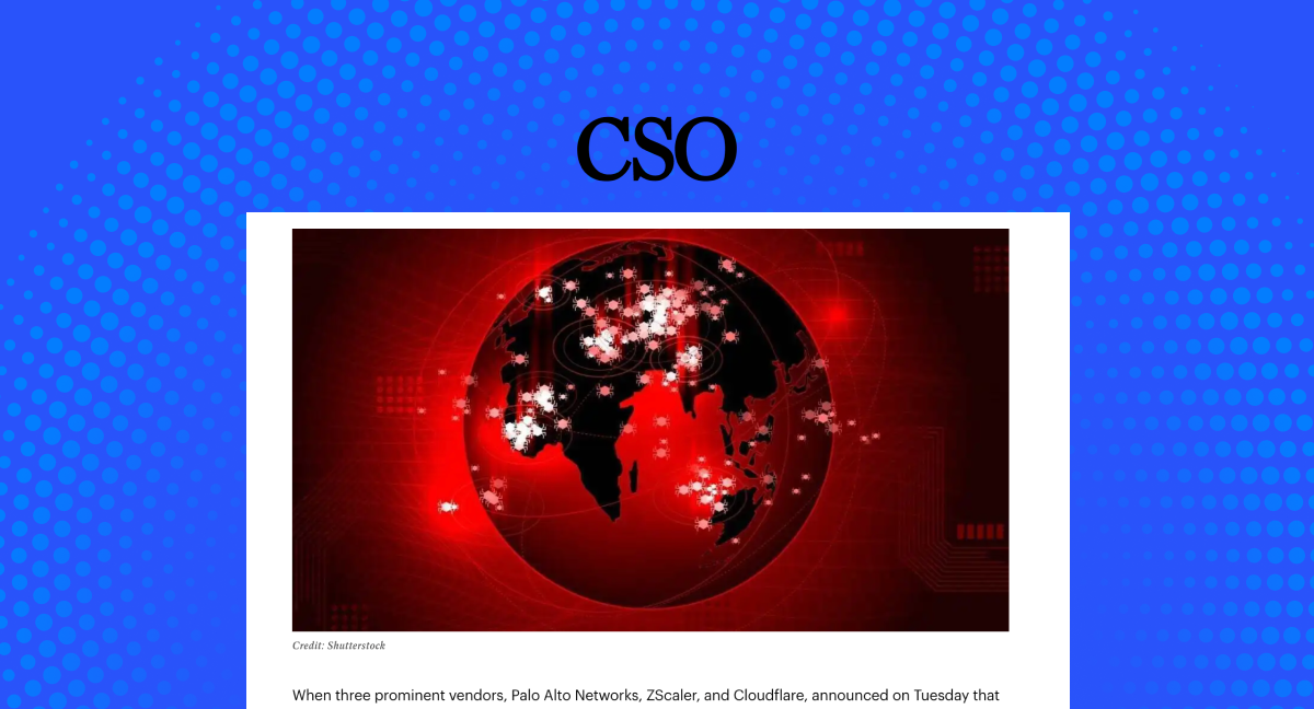 Palo Alto Networks, Zscaler, Cloudflare hit by the latest data breach