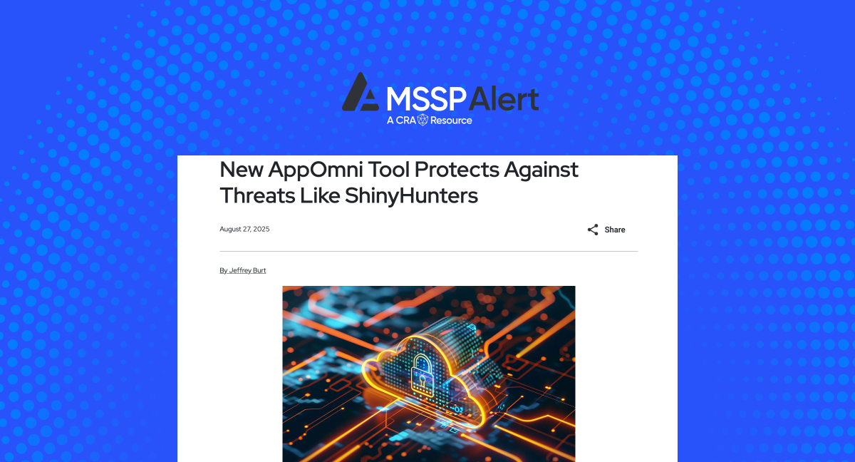 New AppOmni Tool Protects Against Threats Like ShinyHunters