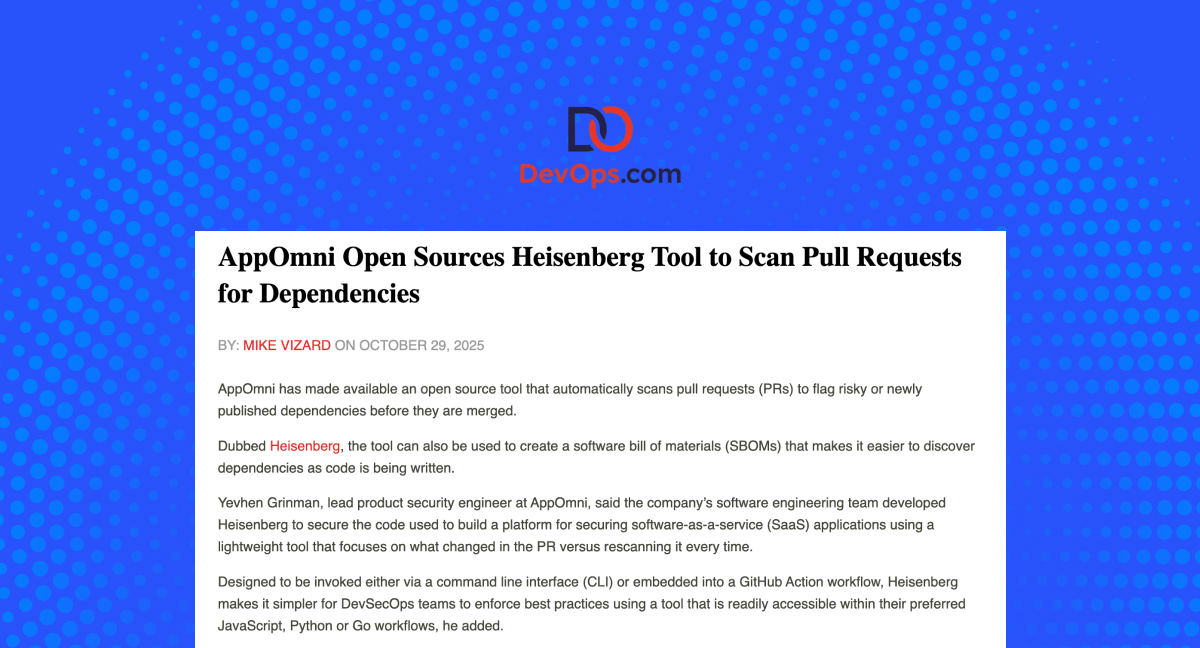AppOmni Open Sources Heisenberg Tool to Scan Pull Requests for Dependencies