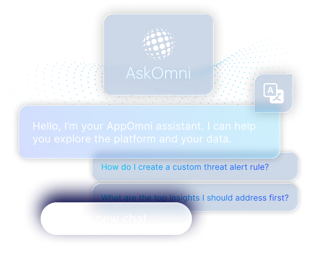 AskOmni chat interface showing a welcome message that reads Hello, I'm your AppOmni assistant. I can help you explore the platform and your data, with sample prompts like How do I create a custom threat alert rule and What are the top insights I should address first, plus a Start a new chat input field and a language translation icon.